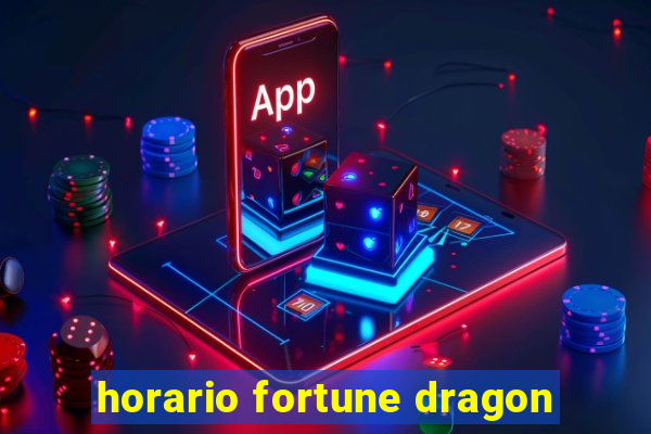 horario fortune dragon